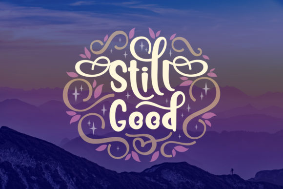 Still Good Font: A Simple Way to Elevate Your Brand