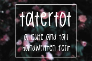 Tatertot: A Font That Elevates Your Brand with Warmth and Readability